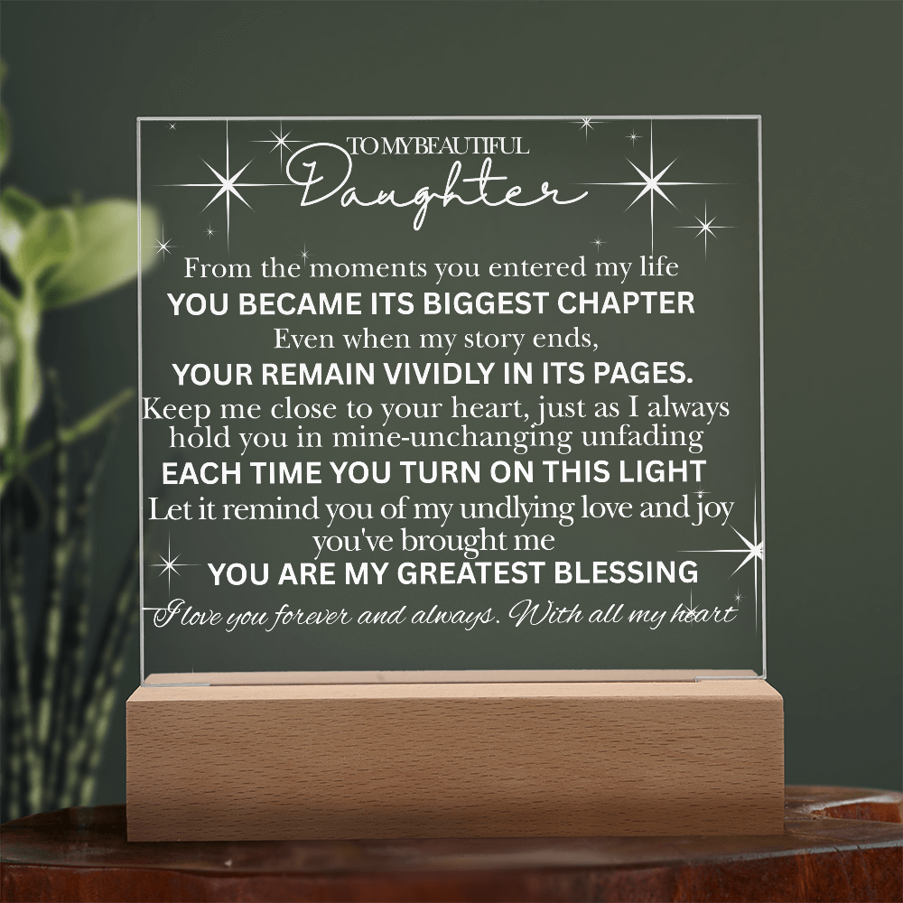 To My Beautiful Daughter -Acrylic  Keepsake Plaque