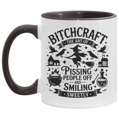 Bitchcraft™ Mug – The Art of Pissing People Off and Smiling Sweet