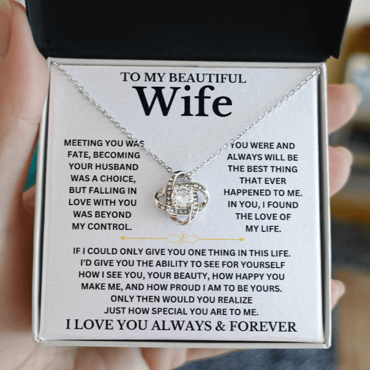 To My Beautiful Wife-I Love You Always and Forever