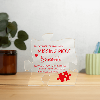 I Found My Misssing Piece Soulmate Acrylic Puzzle Plaque