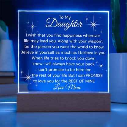 Wish You Happiness -Believe In Yourself As Much As I Believe In You- Daughter Acrylic Plaque