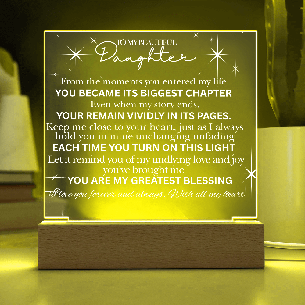 To My Beautiful Daughter -Acrylic  Keepsake Plaque