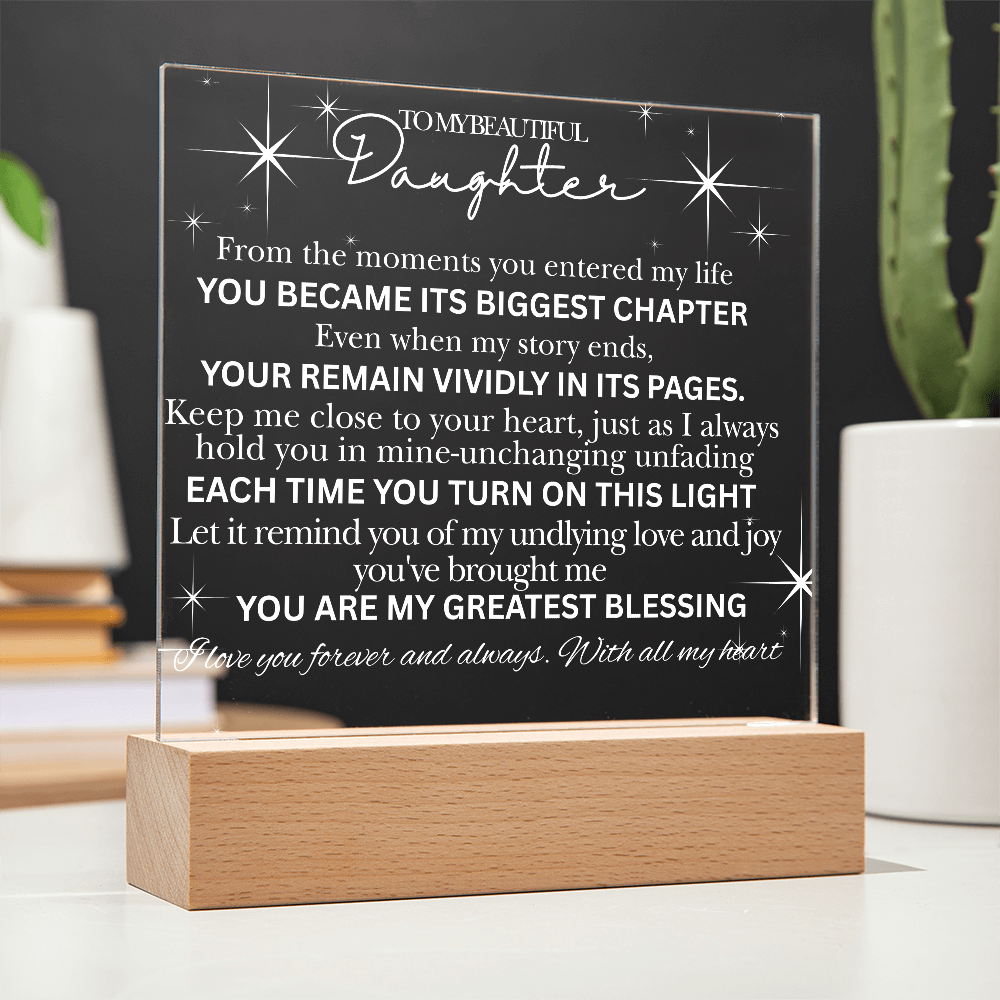 To My Beautiful Daughter -Acrylic  Keepsake Plaque