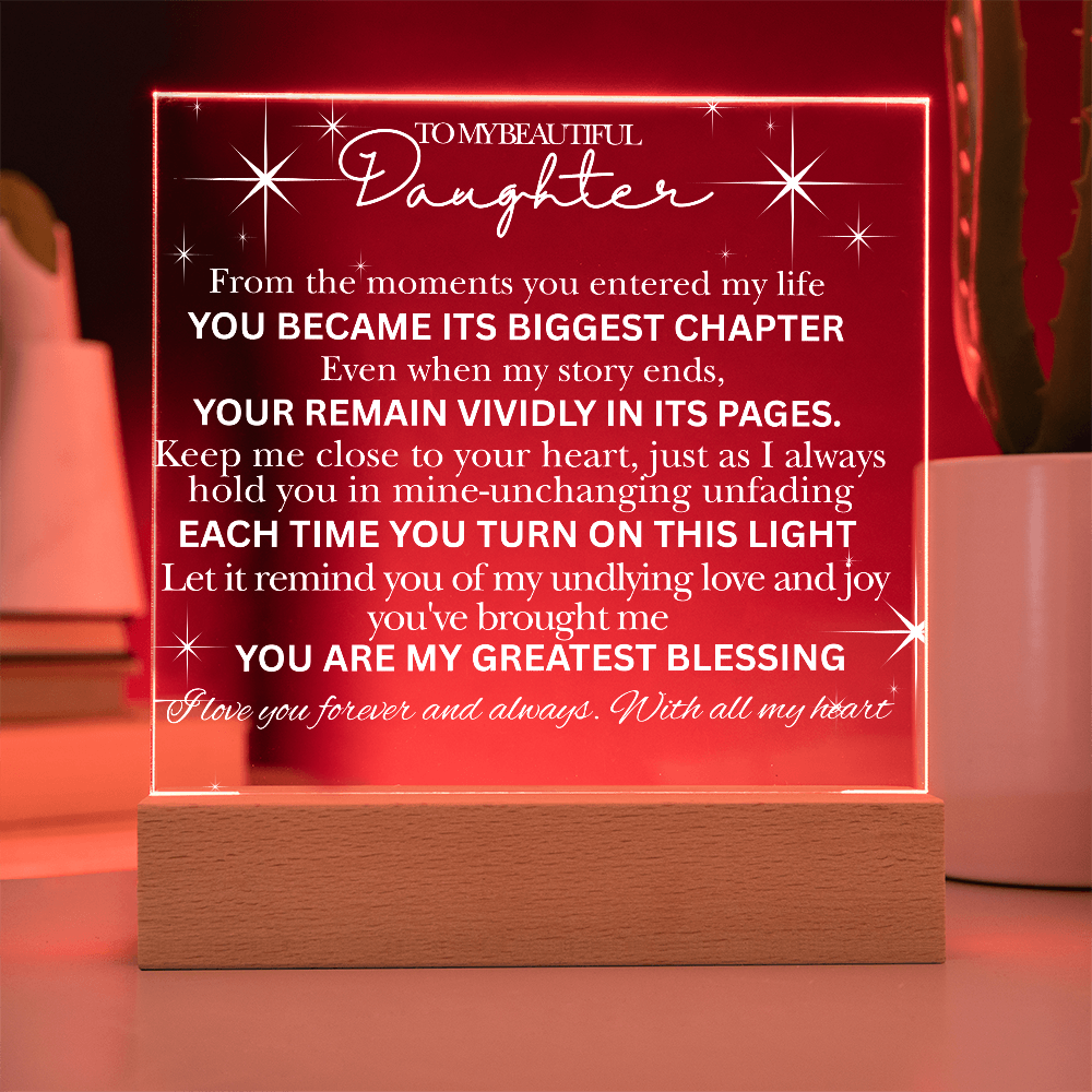 To My Beautiful Daughter -Acrylic  Keepsake Plaque